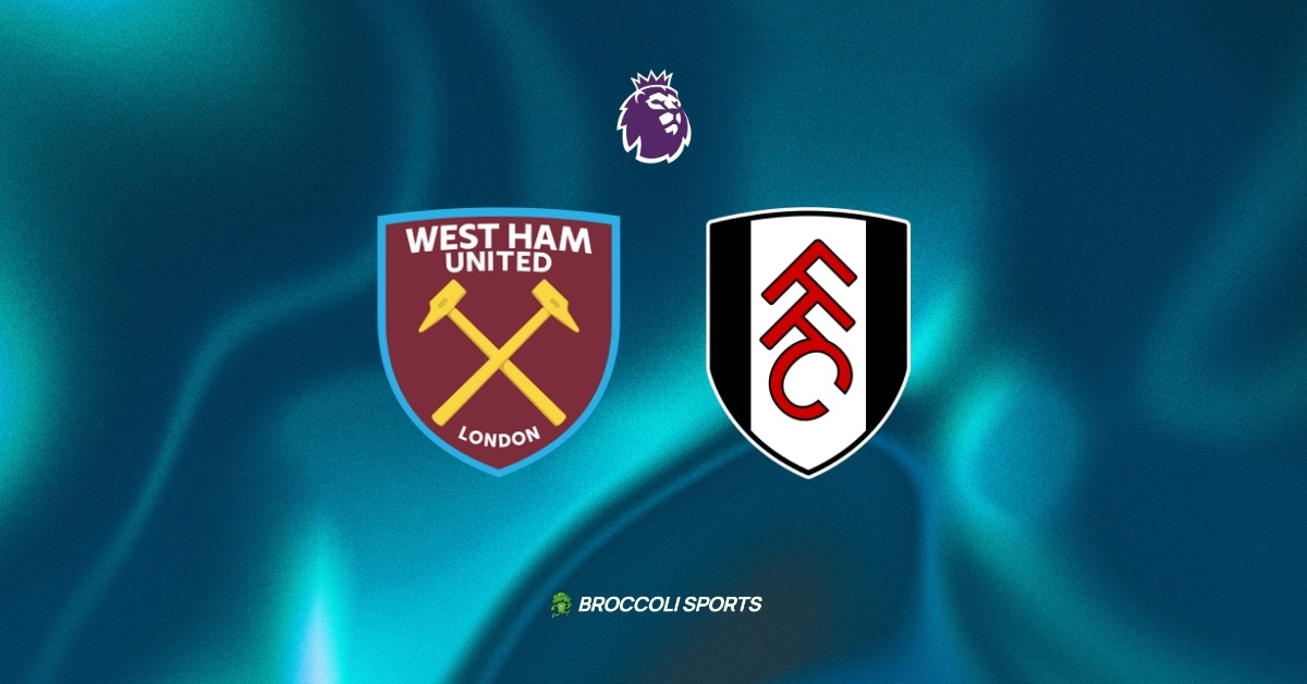 West Ham United vs Fulham Preview: News, Lineup, Injury Report and Predictions