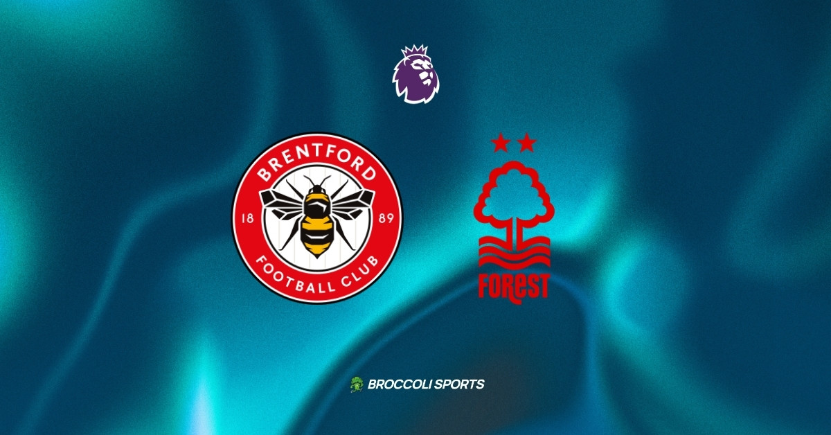 Brentford vs Nottingham Forest Preview: News, Lineup, Injury Report and Predictions